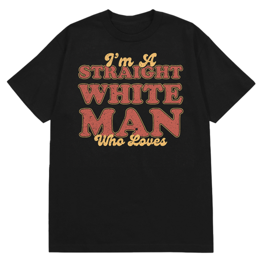 Straight White Man Tee